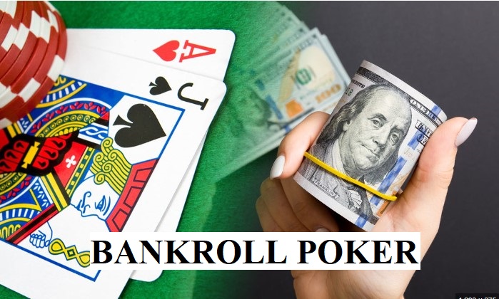 Bankroll Poker